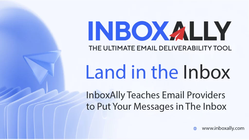 Evaluating the InboxAlly Deliverability Tool
